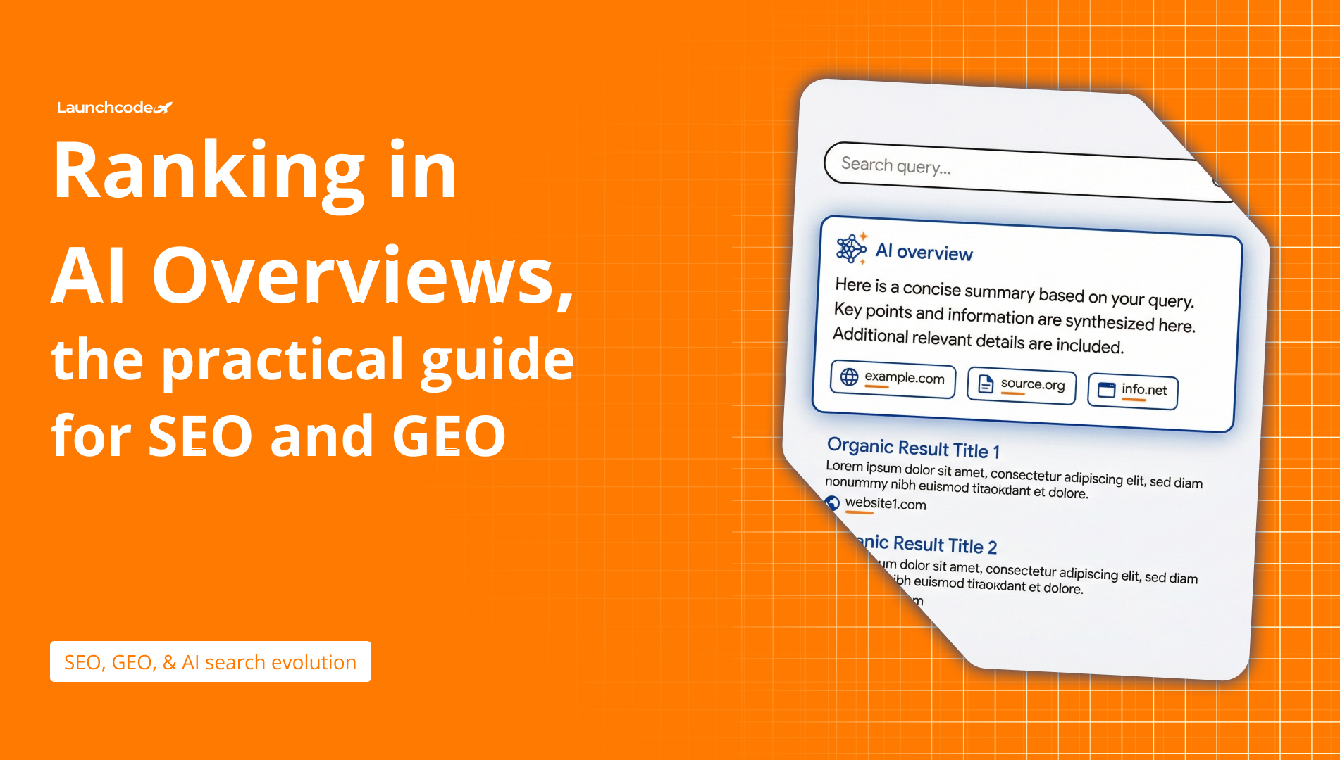 Ranking in AI Overviews: Practical SEO + GEO Guide | Launchcodex