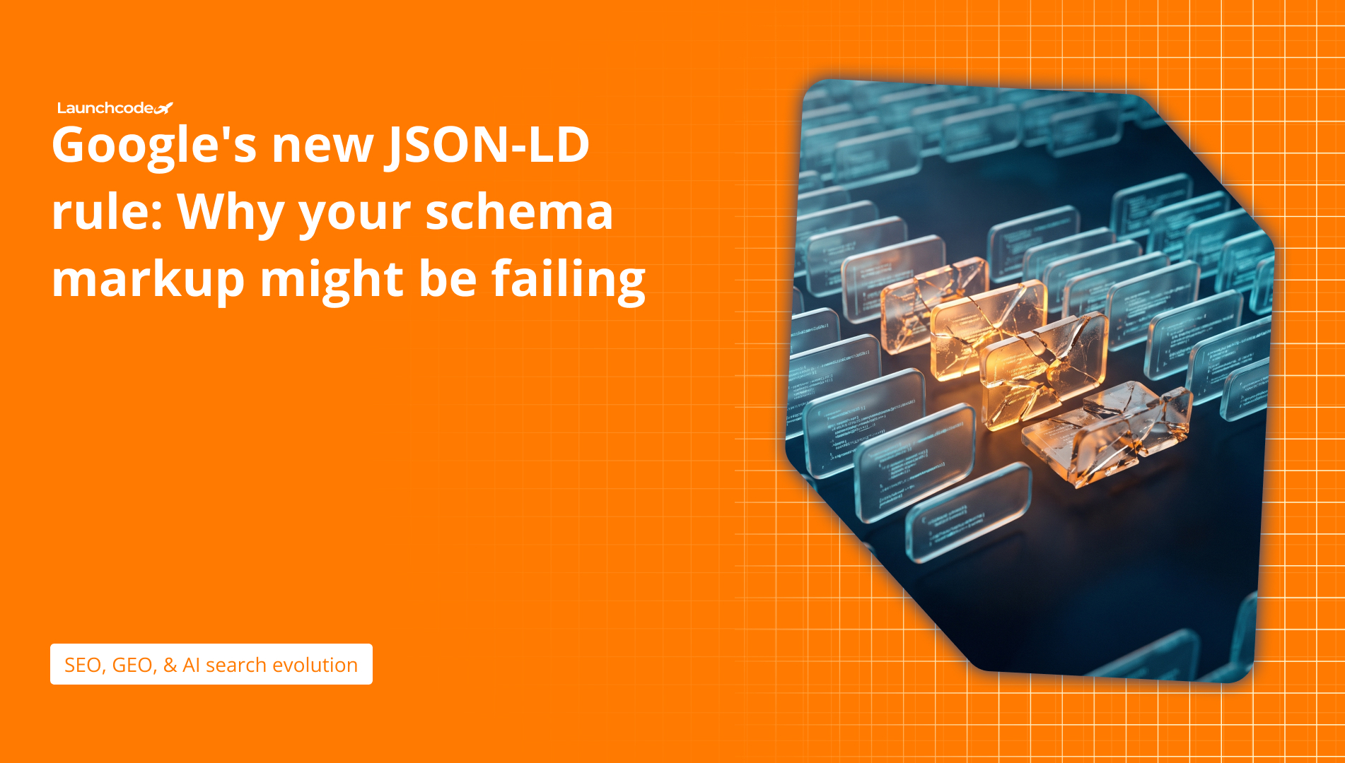 Google's new JSON-LD rule Why your schema markup might be failing