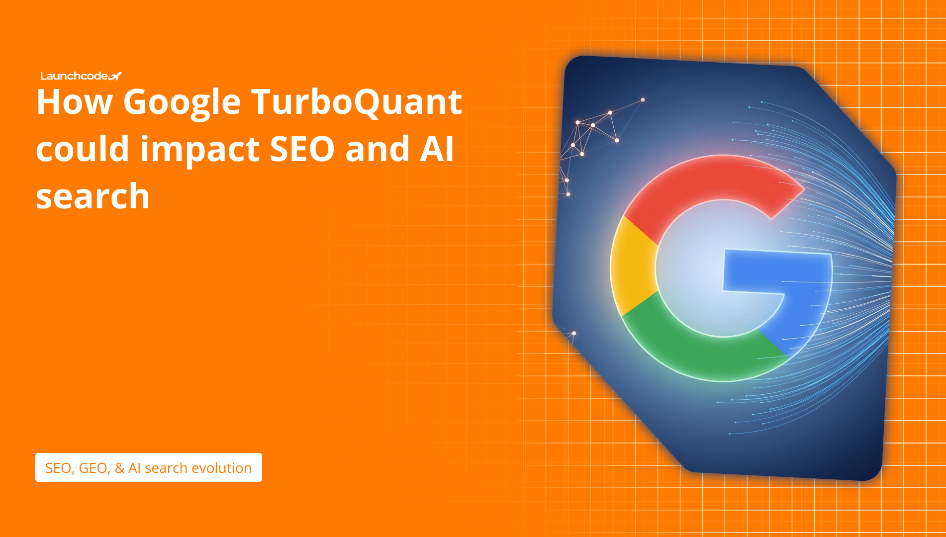 How Google TurboQuant impact SEO and AI search