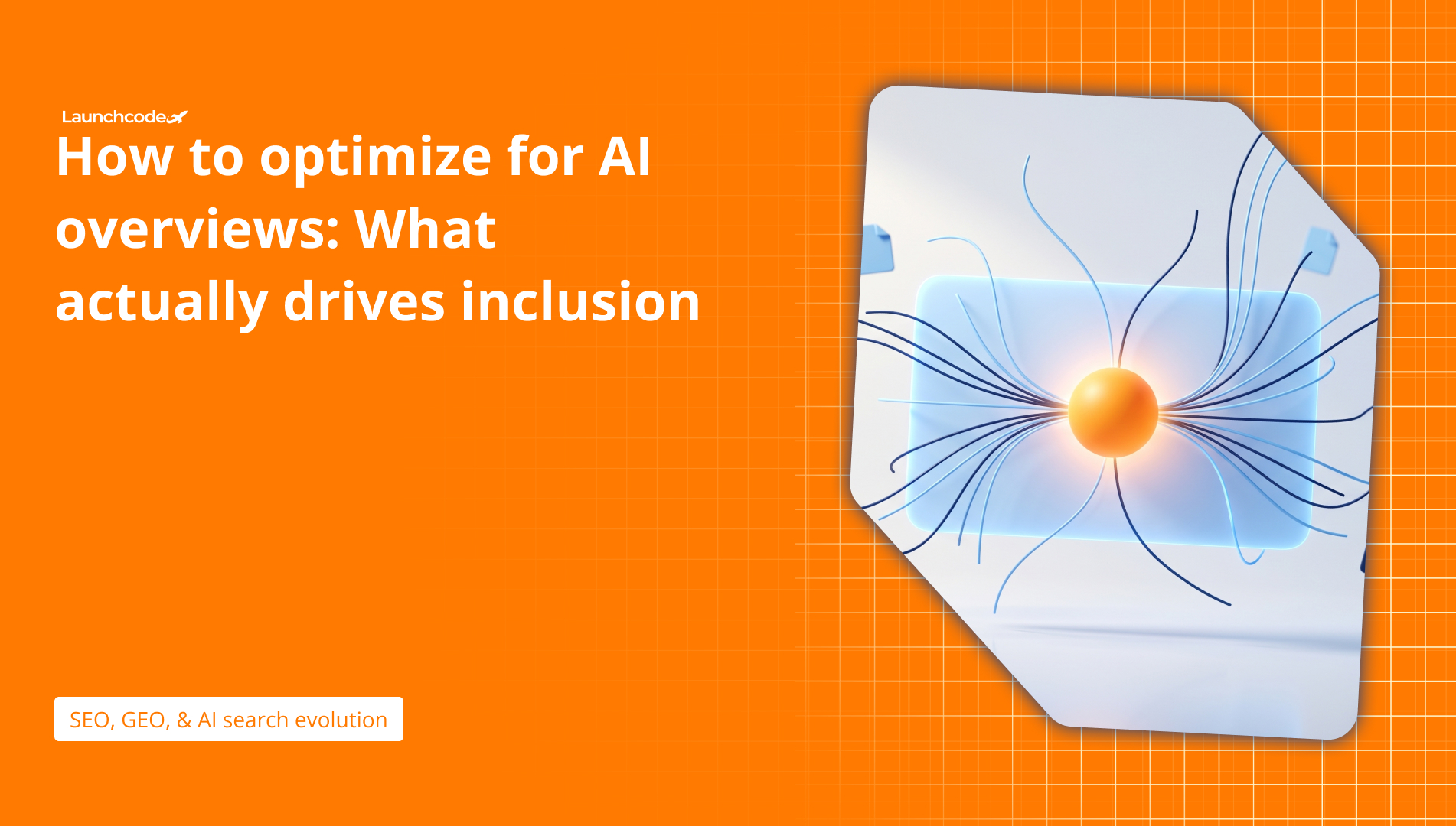 How to optimize for AI overviews What actually drives inclusion
